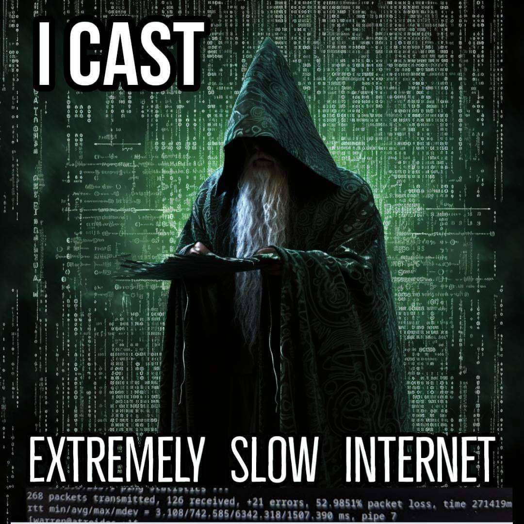 Wizard standing in front of terminal text saying I CURSE YOU WITH BAD INTERNET SPEEDS